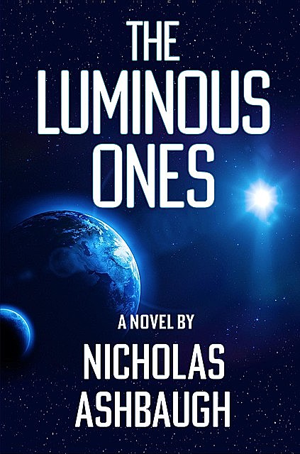 The Luminous Ones, Nicholas Ashbaugh