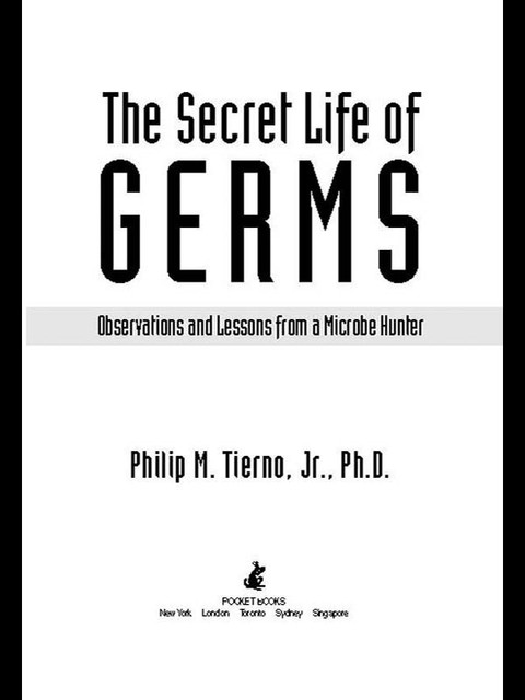 The Secret Life of Germs, Philip M. Tierno