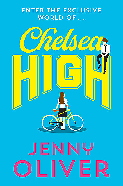 Chelsea High, Jenny Oliver