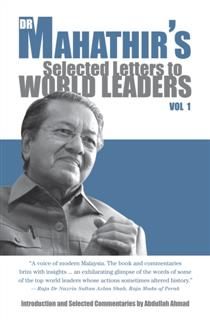 Dr. Mahathir's Selected Letters to World Leaders, Mahathir Mohamad