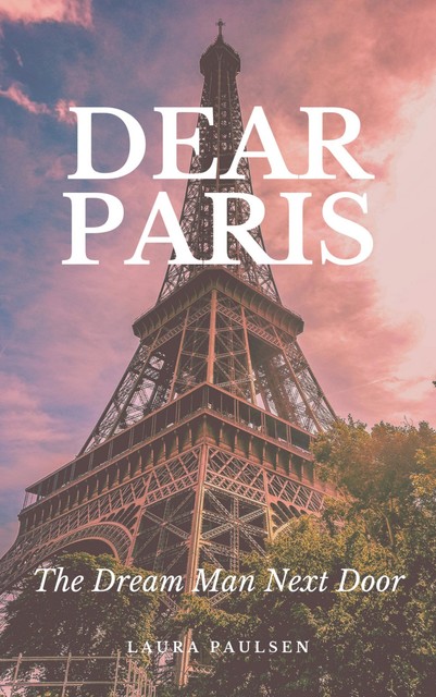 Dear Paris, Laura Paulsen