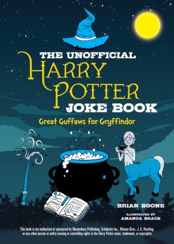 The Unofficial Harry Potter Joke Book, Brian Boone