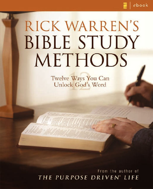 Bible Study Methods – Rick Warren, Rick Warren