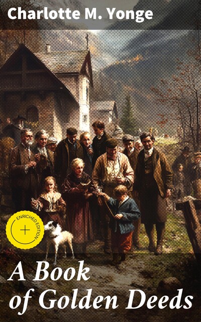 A Book of Golden Deeds, Charlotte M.Yonge