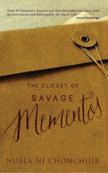 The Closet of Savage Mementos, Nuala Ní Chonchúir