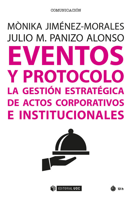 Eventos y protocolo, Julio M. Panizo Alonso, Mònika Jiménez-Morales