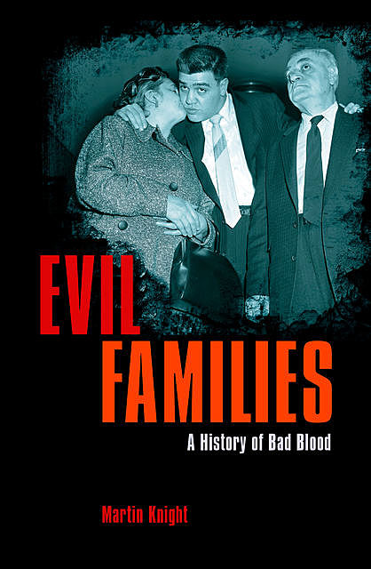Evil Families, Martin Knight