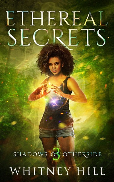 Ethereal Secrets, Whitney Hill