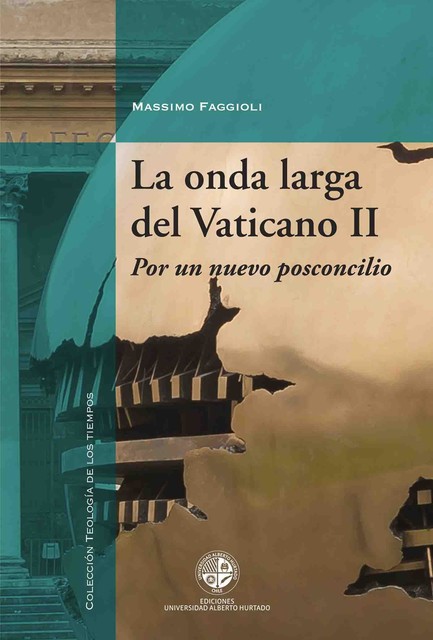 La onda larga del Vaticano II, Germán Puentes, Massimo Faggioli