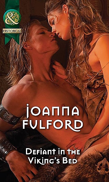 Defiant in the Viking's Bed, Joanna Fulford
