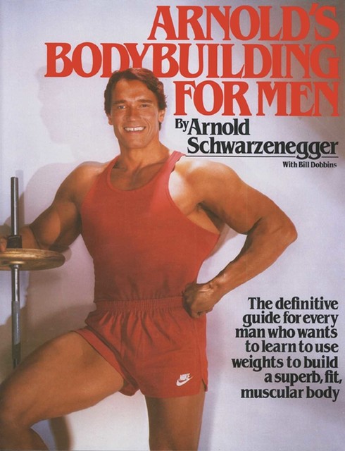 Arnold's Bodybuilding for Men, Arnold Schwarzenegger, Bill Dobbins