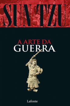 Sun Tzu – A arte da Guerra, Sun Tzu