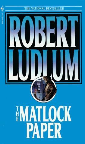 The Matlock Paper, Robert Ludlum
