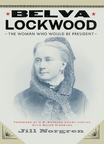 Belva Lockwood, Jill Norgren