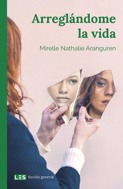 Arreglándome la vida, Mirelle Nathalie Aranguren