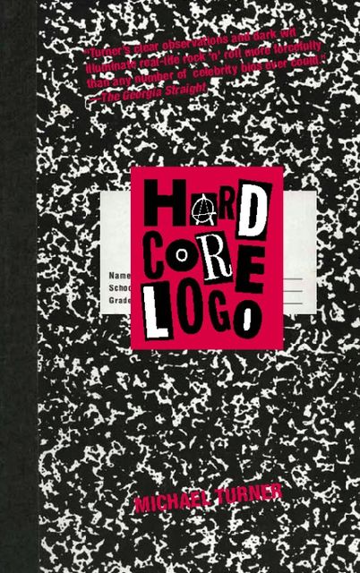 Hard Core Logo, Michael Turner