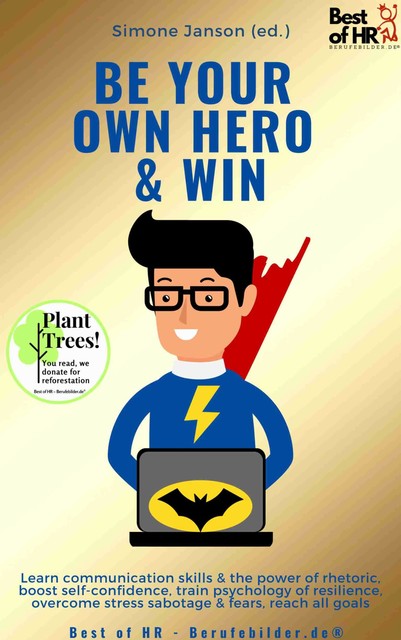 Be Your Own Hero & Win, Simone Janson