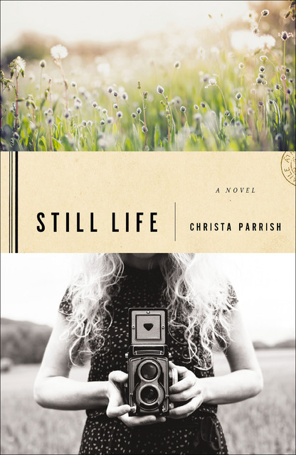 Still Life, Christa Parrish