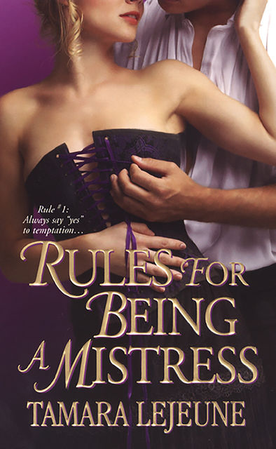 Rules For Being A Mistress, Tamara Lejeune