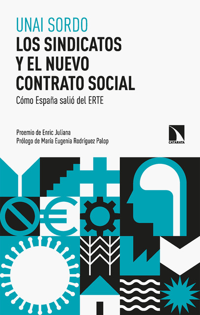 Los sindicatos y el nuevo contrato social, Unai Sordo