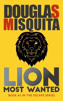 Lion – Most Wanted, Douglas Misquita
