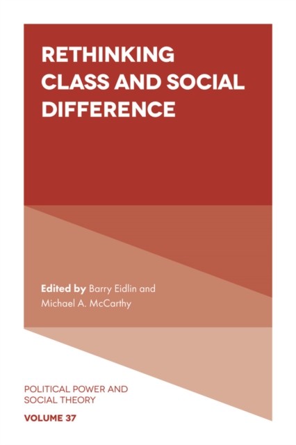 Rethinking Class and Social Difference, Michael McCarthy, Barry Eidlin