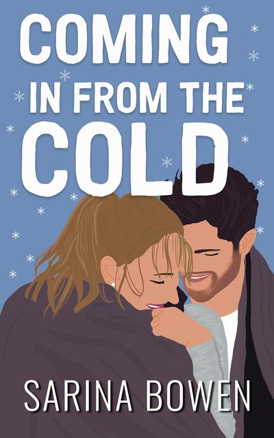 Coming In From the Cold, Sarina Bowen
