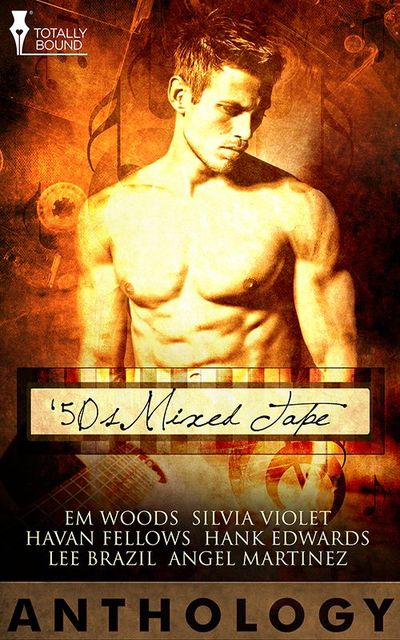 50s Mixed Tape Anthology, Em Woods, Haven Fellows, Silvia Violet