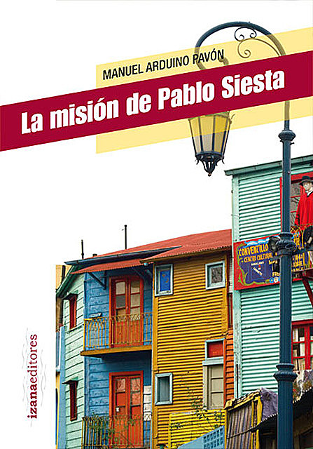 La misión de Pablo Siesta, Manuel Arduino
