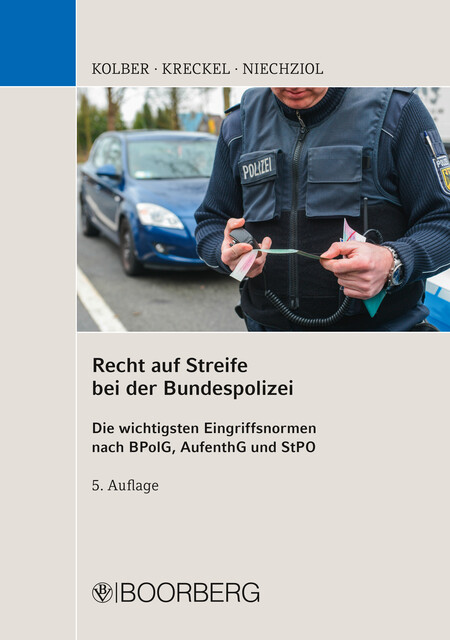 Recht auf Streife bei der Bundespolizei, Frank Niechziol, Jürgen Kreckel, Ingo Kolber