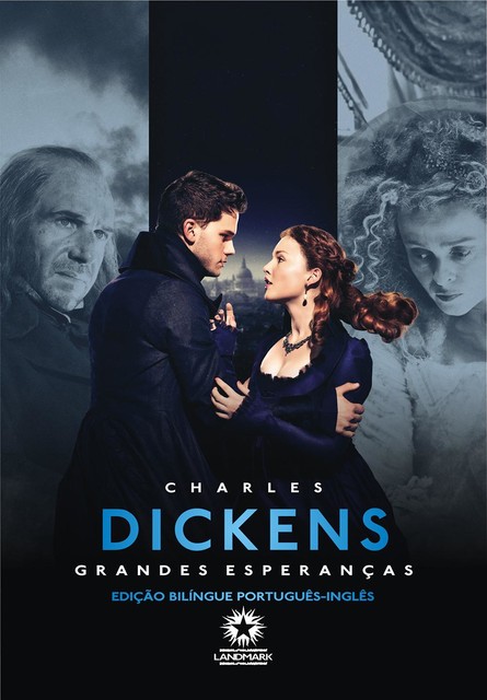 Grandes Esperanças: Great Expectations, Charles Dickens