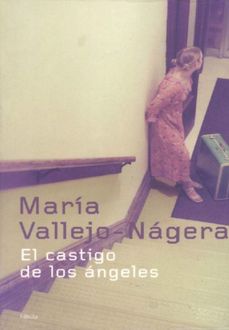 El Castigo De Los Ángeles, María Vallejo Nájera