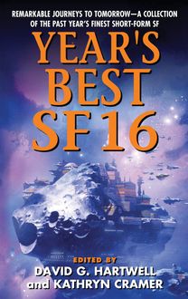 Year's Best SF 16, David G.Hartwell, Kathryn Cramer