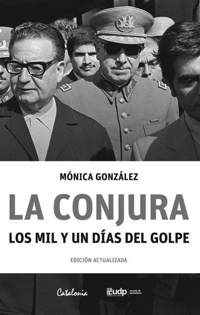 La conjura, Mónica González