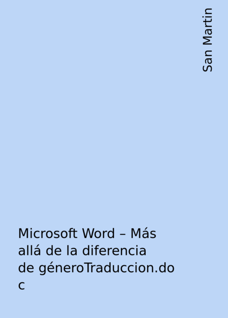 Microsoft Word – Más allá de la diferencia de géneroTraduccion.doc, San Martin