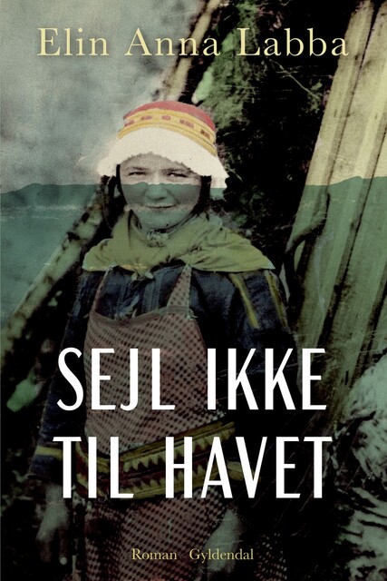Sejl ikke til havet, Elin Anna Labba