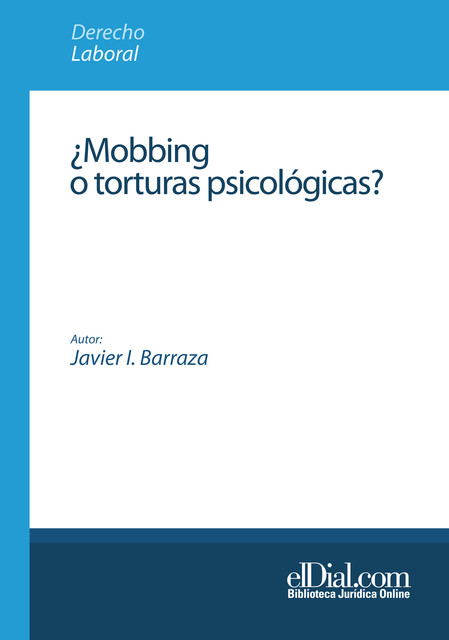 Mobbing o torturas psicológicas, Javier I. Barraza