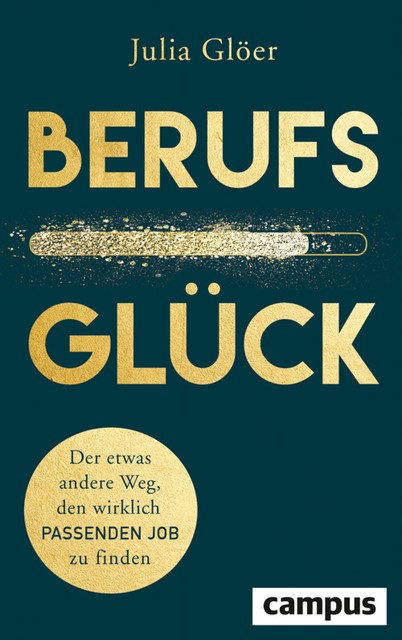 Berufsglück, Julia Glöer