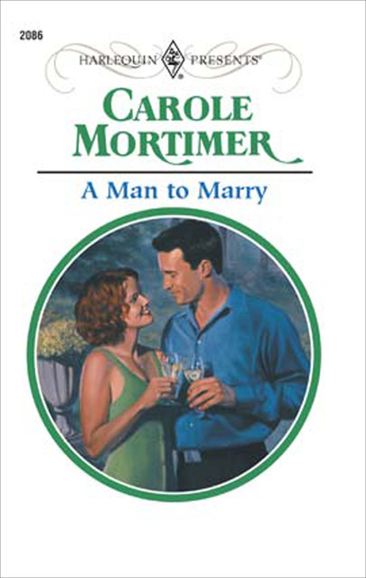 A Man To Marry, Carole Mortimer