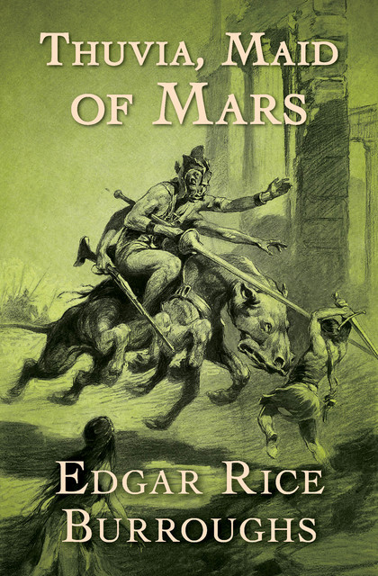 Thuvia, Maid of Mars, Edgar Rice Burroughs