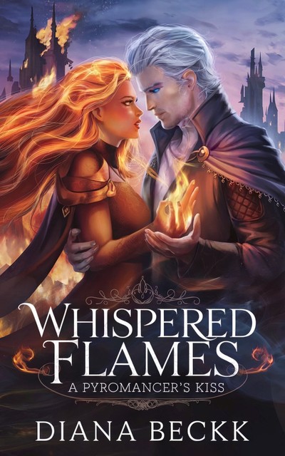 Whispered Flames, Diana Beckk