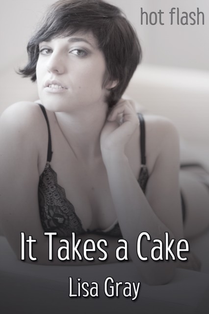 It Takes a Cake, Lisa Gray