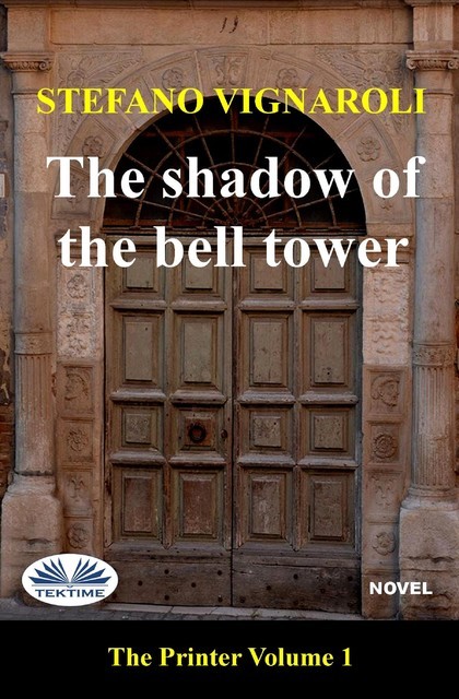 The Shadow Of The Bell Tower, Stefano Vignaroli