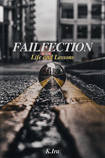 Failfection, K Ira
