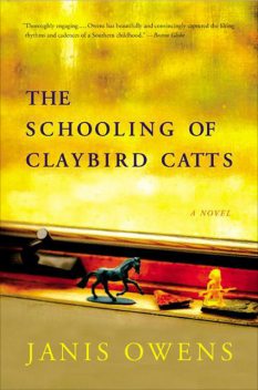 The Schooling of Claybird Catts, Janis Owens