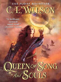 Queen of Song and Souls, C.L. Wilson