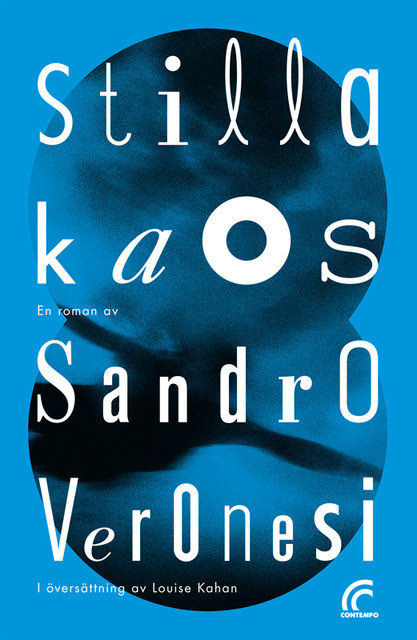 Stilla kaos, Sandro Veronesi