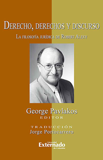 Derecho, derechos y discurso. La filosofía jurídica de Robert Alexy, George Pavlakos