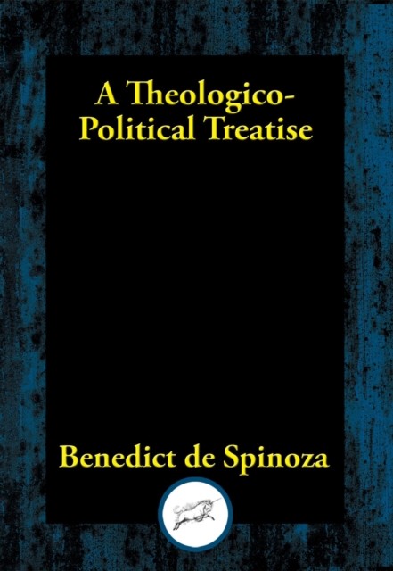 Theologico Political Treatise, Benedict De Spinoza