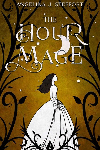 The Hour Mage, Angelina J. Steffort